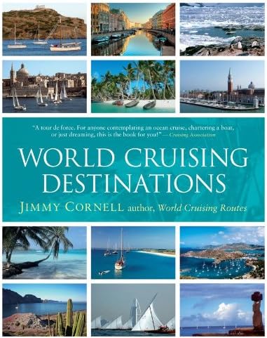 World Cruising Routes: 1,000 Sailing Routes in All Oceans of the